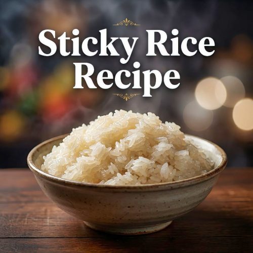 Sticky Rice Recipe (